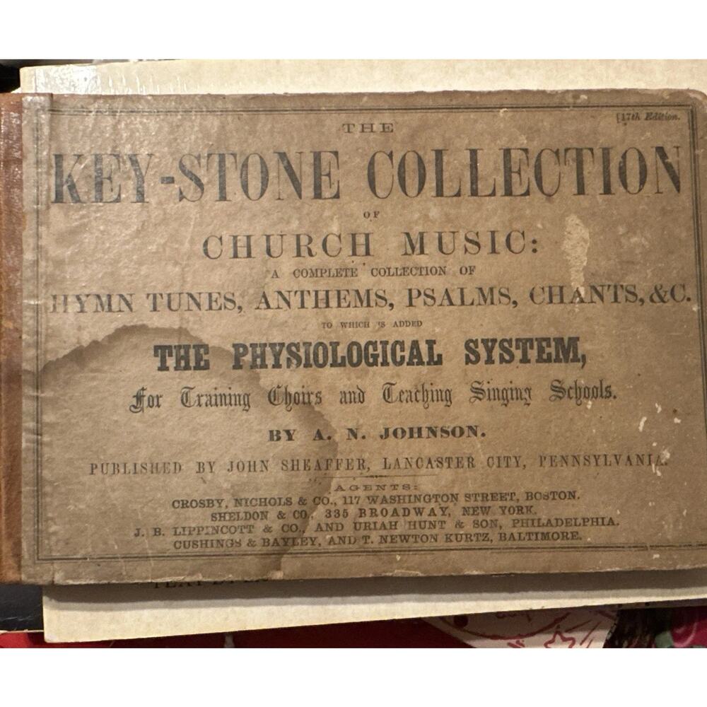 The Key Stone Collection Of Church Music - Hymns Psalms by A N Johnson HB‎ 1857